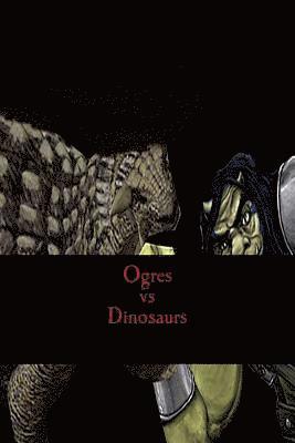 bokomslag Ogres vs Dinosaurs