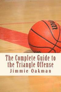 bokomslag The Complete Guide to the Triangle Offense