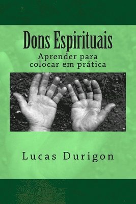 bokomslag Dons Espirituais: Aprender para colocar em prática