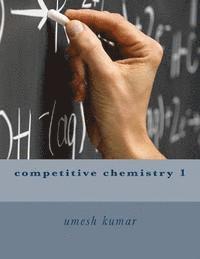 Umesh Kumar - competitive chemistry 1, Häftad
