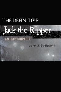 bokomslag Jack the Ripper - An Encyclopedia