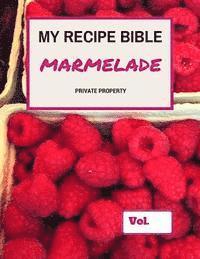 bokomslag My Recipe Bible - Marmelade: Private Property