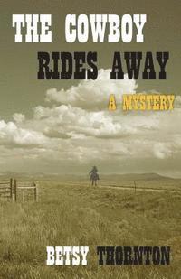 bokomslag The Cowboy Rides Away