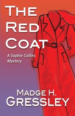 bokomslag The Red Coat: A Sophie Collins Mystery
