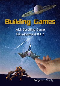 bokomslag Building Games with Scrolling Game Development Kit 2