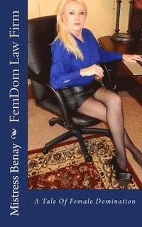 bokomslag FemDom Law Firm: A Tale Of Female Domination