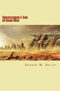 bokomslag Zonescapes: Eve of Zone War