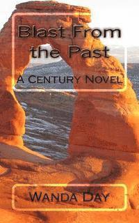 Wanda Day - Blast From the Past: A Century Novel, Häftad