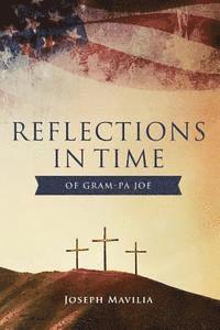 Reflections in Time of Gram-pa Joe: God and Country 1