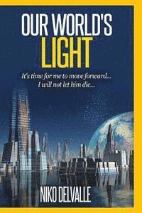 Niko J. Delvalle - Our World's Light, Häftad