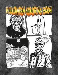 Halloween Coloring Book: The Spooktaculous Halloween Coloring Book Adventure You Now Want! 1