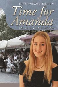 bokomslag Time for Amanda: Life experiences from father to daughter