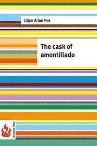bokomslag The cask of Amontillado: (low cost). limited edition