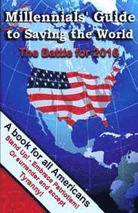 Douglas Marinello - Millennials' Guide to Saving the World: The Battle for 2016, Häftad