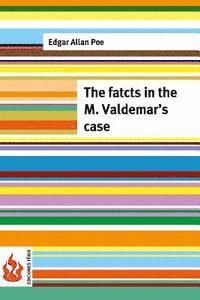 bokomslag The facts in the Valdemar's case: (low cost). limited edition