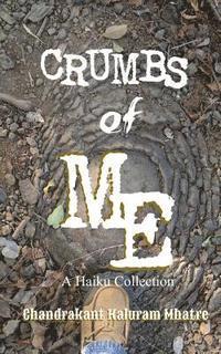 bokomslag Crumbs of Me: A Haiku Collection