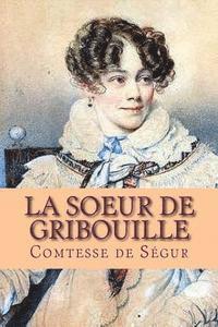 bokomslag La soeur de Gribouille