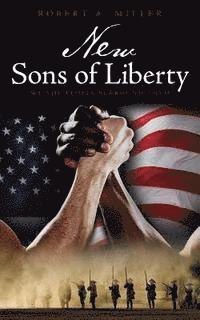 bokomslag New Sons of Liberty: We the People Surround Them