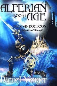 bokomslag Alfirean Age Book: 1 Drocvin Doc Doon: Inheritor of Strength