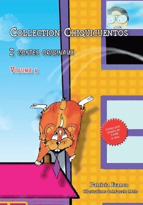 Collection Chiquicuentos volume 1: Le hamster volant et Rosette a la ferme 1