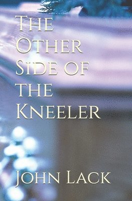 The Other Side of the Kneeler 1