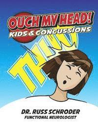 bokomslag OUCH My Head!: Kids And Concussions