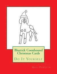 bokomslag Bluetick Coonhound Christmas Cards: Do It Yourself