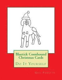 Bluetick Coonhound Christmas Cards: Do It Yourself 1