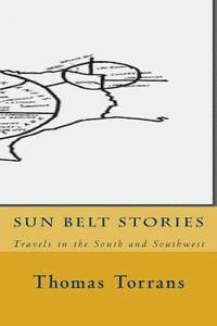 bokomslag Sun Belt Stories: Travels in the South and Southwest