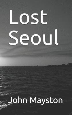 bokomslag Lost Seoul