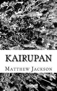 Matthew Jackson - Kairupan, Häftad