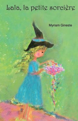 Myriam Gineste - Lala, la petite sorcière, Häftad