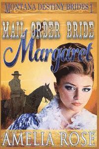 Amelia Rose - Mail Order Bride Margaret: Clean Historical Cowboy Romance, Häftad