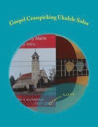 bokomslag Gospel Crosspicking Ukulele Solos