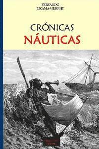 Fernando Lizama-Murphy - Cronicas Nauticas, Häftad