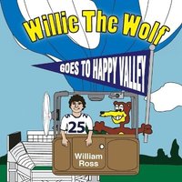 bokomslag Willie The Wolf Goes To Happy Valley