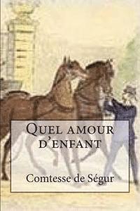 Quel amour d'enfant