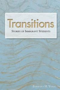 bokomslag Transitions: Stories of Immigrant Students