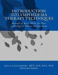 bokomslag Introduction to Lymphedema Therapy Techniques: Manual of Basic Skills for Non-pathological Edema Management