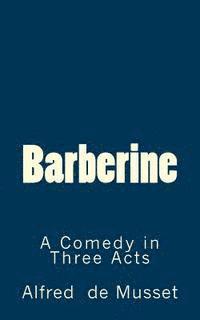 bokomslag Barberine: A Comedy in Three Acts
