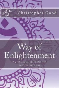 bokomslag Way of Enlightenment: A profound stepping stone on your journey home