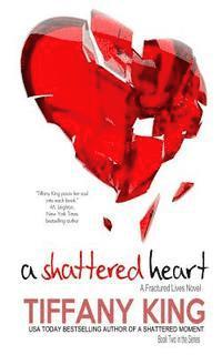 A Shattered Heart 1