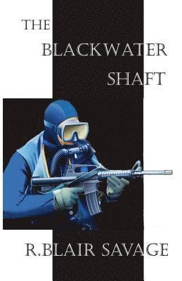 The Blackwater Shaft 1