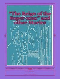 bokomslag "The Reign of the Super-man" and other Stories