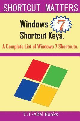 Windows 7 Shortcut Keys: A Complete List of Windows 7 Shortcuts 1