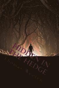 Hidden In The Hedge: God's Fivefold Hedge 1