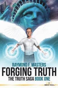 bokomslag Forging Truth: The Truth Saga Book One