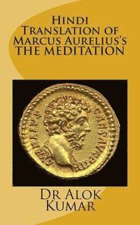 bokomslag Hindi Translation of Marcus Aurelius?s the Meditations