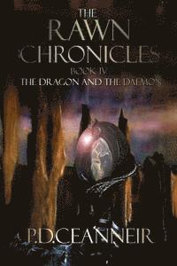 bokomslag The Rawn Chronicles Book Four: The Dragon and the Daemon