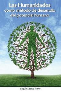 bokomslag Las humanidades como método de desarrollo del potencial humano: La aportación de José Olives Puig al ámbito académico (tesina)